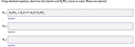 SOLVED: Using chemical equations, show how the triprotic acid H3PO4 ...