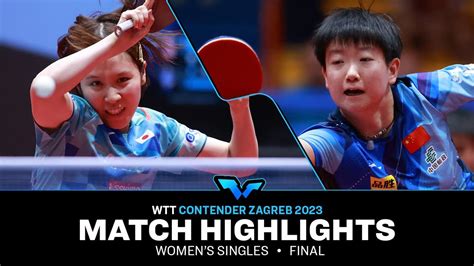 Sun Yingsha Vs Miu Hirano WS Final WTT Contender Zagreb 2023 YouTube