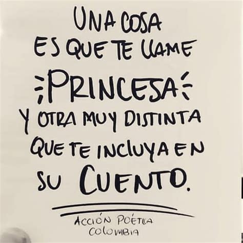 Una Cosa Es Que Te Llame Princesa Y Otra Muy Distinta Que Te Incluya