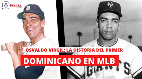 V Deo Ozzie Virgil El Le N Escogido Para Hacer Historia En Mlb Y