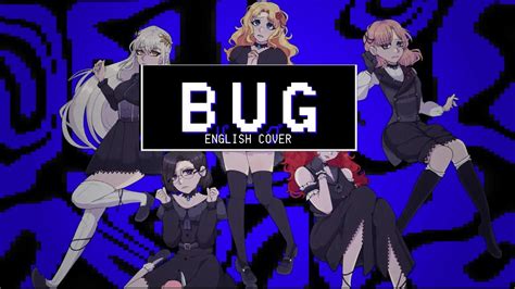 Bug English Cover Kairiki Bear バグ【5人合唱 Five Person Chorus】 Youtube