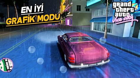 Gta Vice City En İyİ Grafİk Modu Daha Öncekİlerİ Unutun Youtube