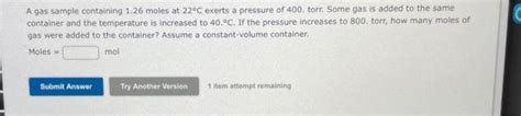 Solved A Gas Sample Containing 1 26 Moles At 22C Exerts A Chegg