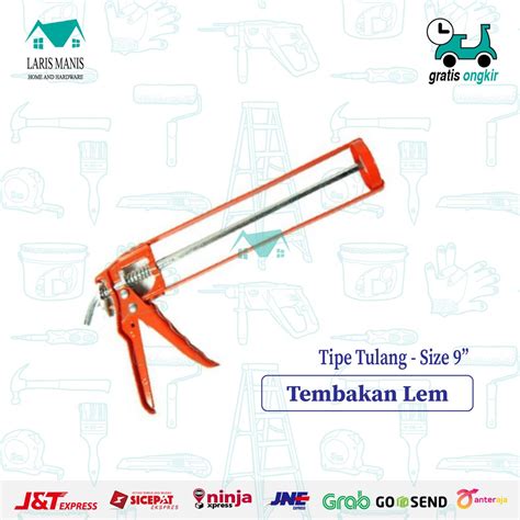 Jual TEMBAKAN LEM SEALANT GUN SILICON ALAT TEMBAK LEM BOTOL TULANG