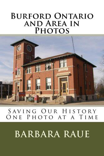 Burford Ontario and Area in Photos, Saving Our History One Photo at a Time (Cruising Ontario ...