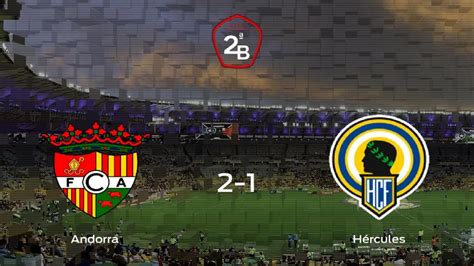 FC Andorra Hércules Resultado resumen y goles en directo del