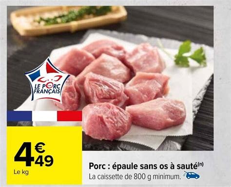 Promo Porc épaule sans os à sauté chez Carrefour