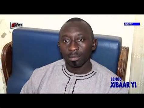 Xibaar Yi H Du Octobre Pr Sent Par Cheikh Diop Tfm