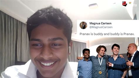 Why Did Magnus Carlsen Tweet Pranav Is Buddy And Buddy Is Pranav