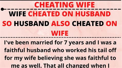 Wife Cheated On Husband So Husband Also Cheated On Wife Cheating