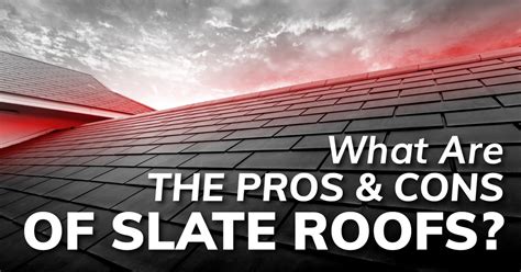 What Are The Pros And Cons Of Slate Roofs? - Pinnacle Roofing