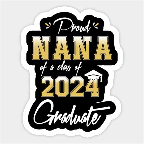 Proud Nana Of A Class Of 2024 Graduate Senior Graduation Proud Nana