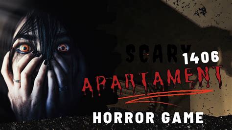 Apartment 1406 Horror Game Part 1 No Commentary YouTube