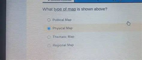 What Type Of Map Is Shown Above Political Map Physical Map Thematic Map Regional Map Question Ai