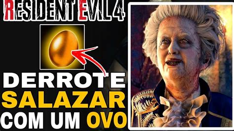 Resident Evil 4 Remake Derrote Salazar Um Ovo Dourado YouTube