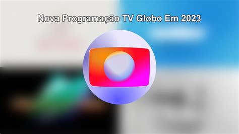 Nova Programa O Da Tv Globo Em Simula O Youtube