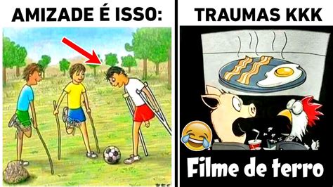 Melhores Memes Em Imagens Amizade Sobre Isso Youtube