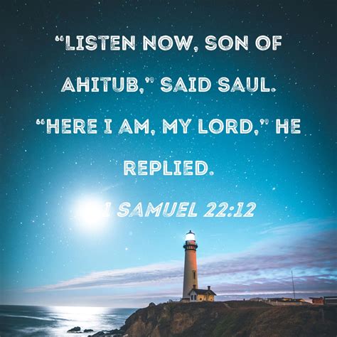 1 Samuel 2212 Listen Now Son Of Ahitub Said Saul Here I Am My