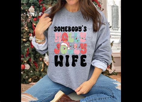 Somebodys Holly Jolly Wife Transfer Sassy Sublimation And Screen Prints