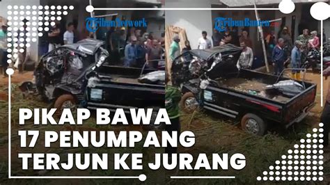 Kecelakaan Maut Pikap Terjun Ke Jurang Bawa Orang Penumpang