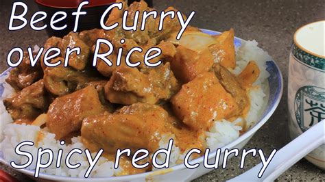 Beef Curry Over Rice With Red Curry Sauce Youtube