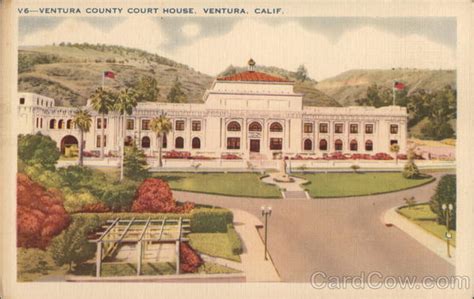 Ventura County Court House, Ventura, Calif. California Postcard