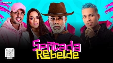 Sentada Rebelde Papam Feat Furac O Hit E O Tubar O Alberth Cds