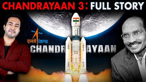 Isro Launches Chandrayaan Full Story Behind India S Biggest Space