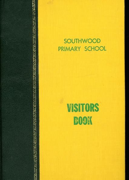 Book Southwood Primary School Visitors Book 1995 1998