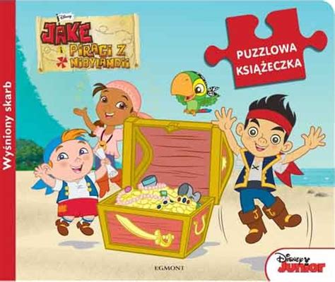 Jake I Piraci Z Nibylandii Puzzlowa Ksi Eczka Opracowanie Zbiorowe