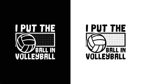 Volleyball Quote T Shirt Design Typography 14336137 Vector Art At Vecteezy