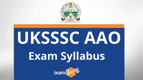 UKSSSC AAO Syllabus 2024 Exam Syllabus For UKSSSC AAO