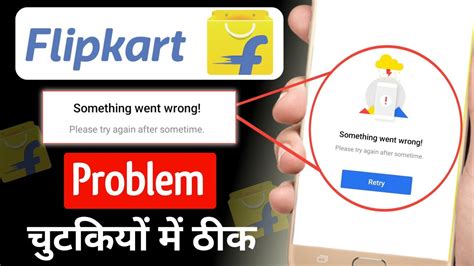 Flipkart Something Went Wrong Problem How To Fix Flipkart Something