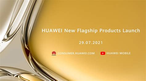 Huawei New Flagship Product Launch Event Happening On July Huawei