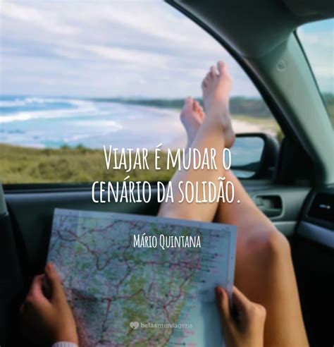 60 Frases De Viajantes Que Motivam A Explorar Novos Lugares