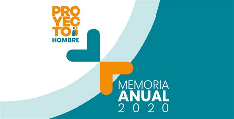 Memoria Anual Proyecto Hombre 2020 Proyecto Hombre Sevilla