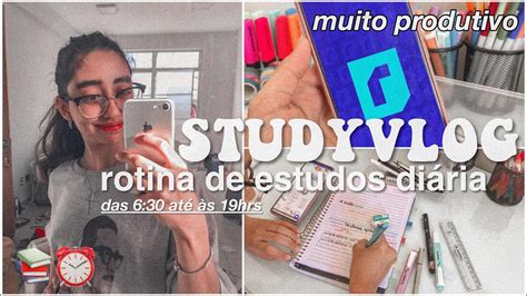 studyvlog rotina de estudos diária 6 30 às 19 hrs produtivo