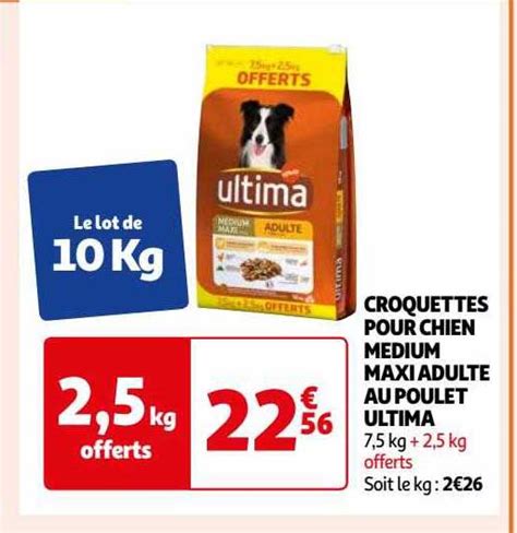 Promo Croquettes Pour Chien Medium Maxi Adulte Au Poulet Ultima Chez