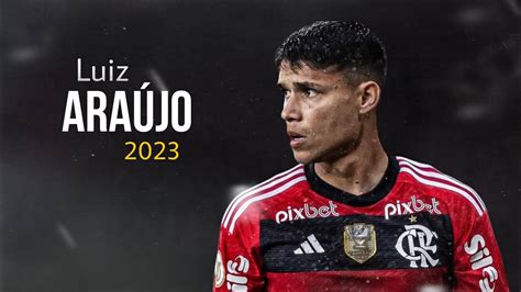 Luiz Araújo 2023 Flamengo Crazy Skills Goals HD YouTube