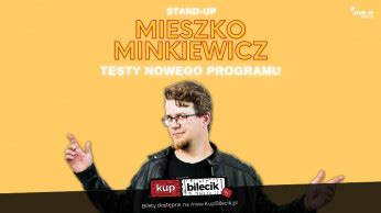 Testy nowego materiału Mieszko Minkiewicz i goście Stand up 08