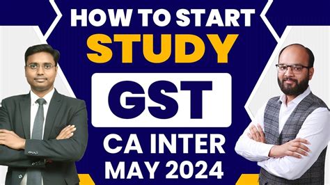 How To Start Study CA Inter GST New Scheme Sep 2024 CA Inter GST