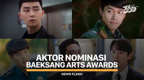 5 Aktor Pencuri Perhatian Publik Ini Masuk Nominasi Baeksang Arts