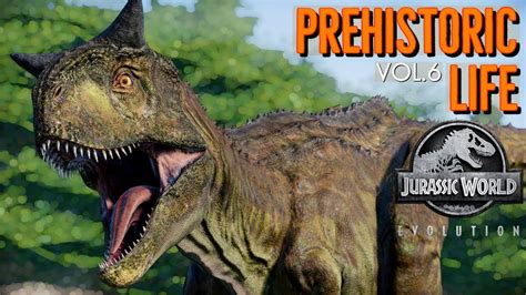 Prehistoric Life Vol Jurassic World Evolution K Youtube