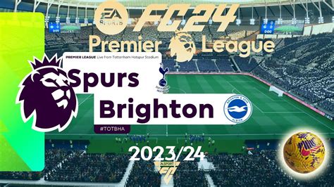 Fc Tottenham Vs Brighton Premier League Ps Full Match