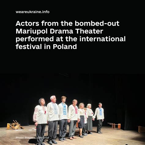 Actors From The Bombed Out Mariupol Drama Theater Performed At The