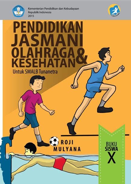 Pendidikan Jasmani Dan Olahraga SMALB Kelas 10 Kur 2013 Pustaka