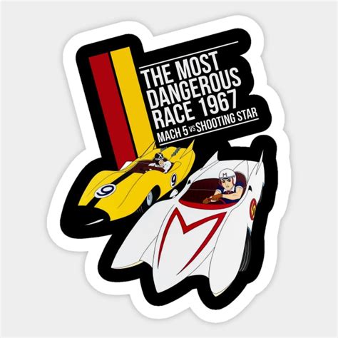 The Most Dangerous Speed Racer Speed Racer Sticker Teepublic