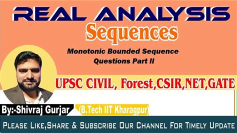 13 Real Analysis Monotonic Bounded Sequence Qs II UPSC CSE IFS NET