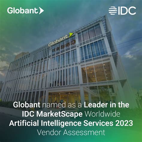 Globant Named As A Leader In The Idc Marketscape Worldwide Artificial