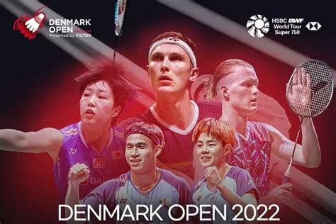 Jadwal Dan Live Streaming Perempat Final Denmark Open 2022 Jumat 21